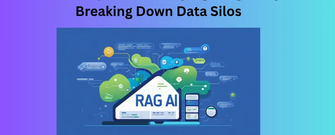 RAG-AI-Explained-Unifying-Insights-by-Breaking-Down-Data-Silos