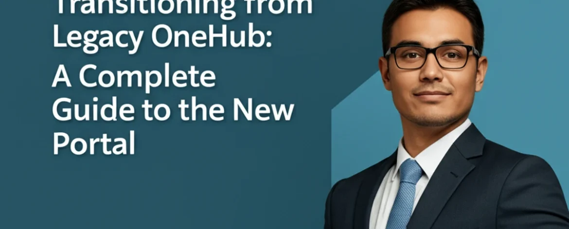 transitioning-from-legacy-onehub-a-complete-guide-to-the-new-portal